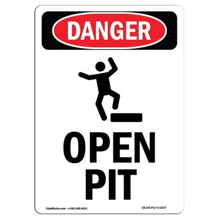 SIGNMISSION OSHA Danger Sign, Open Pit, 24in X 18in Decal, 18" W, 24" H, Portrait, Open Pit OS-DS-D-1824-V-1507